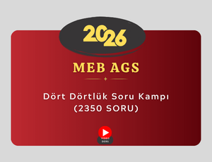 2026-MEB AGS Dört Dörtlük Soru Kampı (2350 SORU)