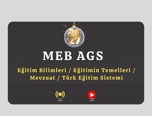 2027-AGS-Eğitim Bilimleri / Eğitimin Temelleri / Mevzuat / Türk Eğitim Sistemi