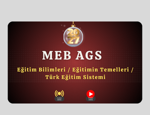 2027-AGS-Eğitim Bilimleri / Eğitimin Temelleri / Türk Eğitim Sistemi